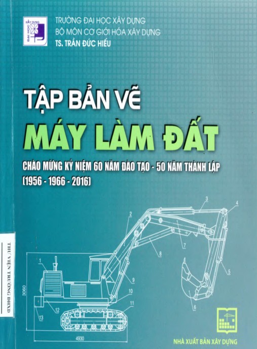 Tập bản vẽ Máy làm đất – Phần 1: Bản vẽ chi tiết máy thi công đất