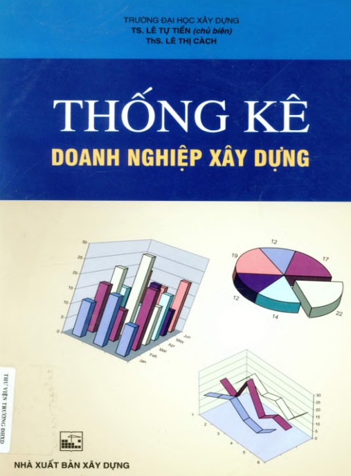 Thống kê doanh nghiệp xây dựng – Phần 2 | Bí quyết thống kê chuyên sâu