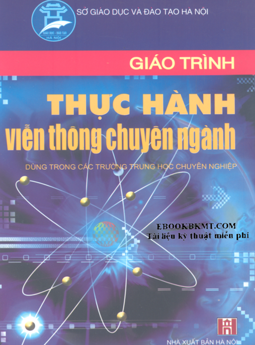 Thực Hành Viễn Thông Chuyên Ngành – Ebook Thực Tế Chuẩn Đại Học