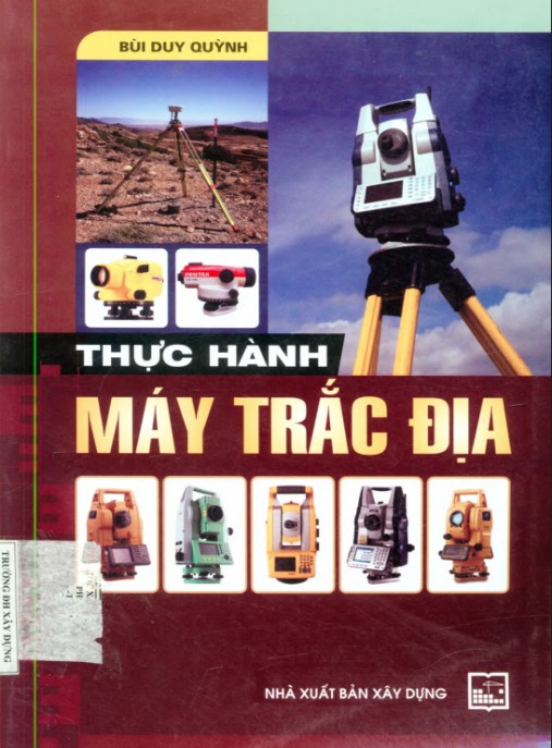 Thực hành máy trắc địa – Phần 1: Nền tảng chuyên sâu cho kỹ sư