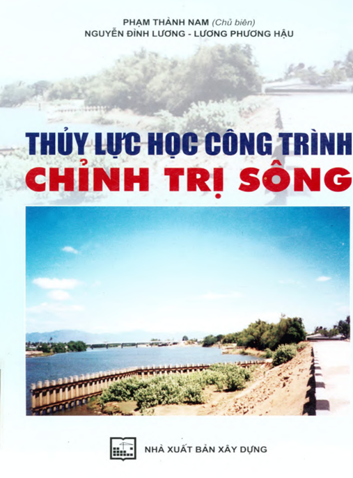 Thủy lực học công trình chỉnh trị sông: Phần 2 – Tài liệu chuyên sâu chỉnh trị sông