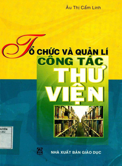 Tổ Chức Và Quản Lý Công Tác Thư Viện – Bí Quyết Tối Ưu Hiệu Quả