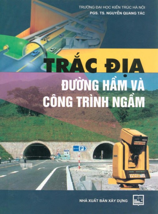 Trắc địa đường hầm và công trình ngầm – Phần 2: Bí quyết định hướng đào hầm chuyên sâu