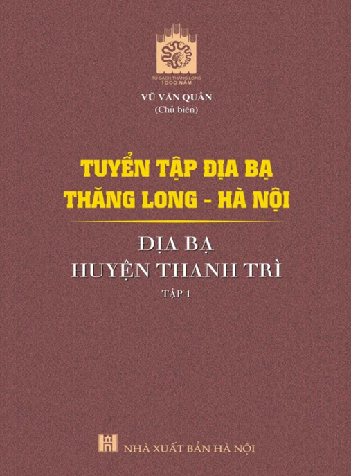 Tuyển Tập Địa Bạ Thăng Long Hà Nội – Địa Bạ Huyện Thanh Trì Tập 1 – Kho Báu Lịch Sử Quý
