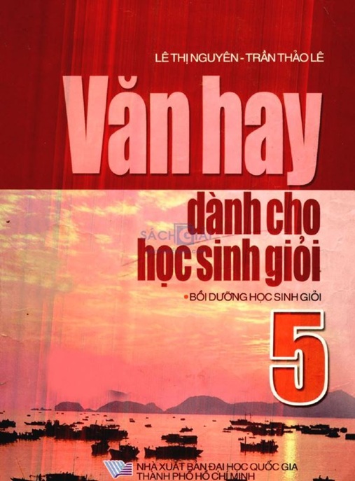 Văn Hay Dành Cho Học Sinh Giỏi – Bồi Dưỡng Học Sinh Giỏi Lớp 5 | PDF Tải Ngay