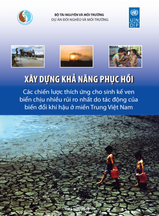 Sách Hay: Xây dựng khả năng phục hồi các chiến lược thích ứng cho sinh kế ven biển chịu nhiều rủi ro nhất do tác động của biến đổi khí hậu ở miền Trung Việt Nam