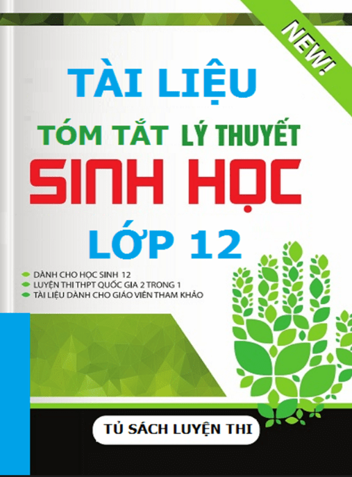 Tài Liệu Tóm Tắt Lý Thuyết Sinh Học Lớp 12 – PDF Ôn Thi THPT Siêu Hay!