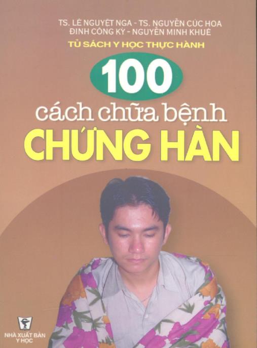 100 Cách Chữa Bệnh Chứng Hàn – Bí Quyết Đông Y Hiệu Quả