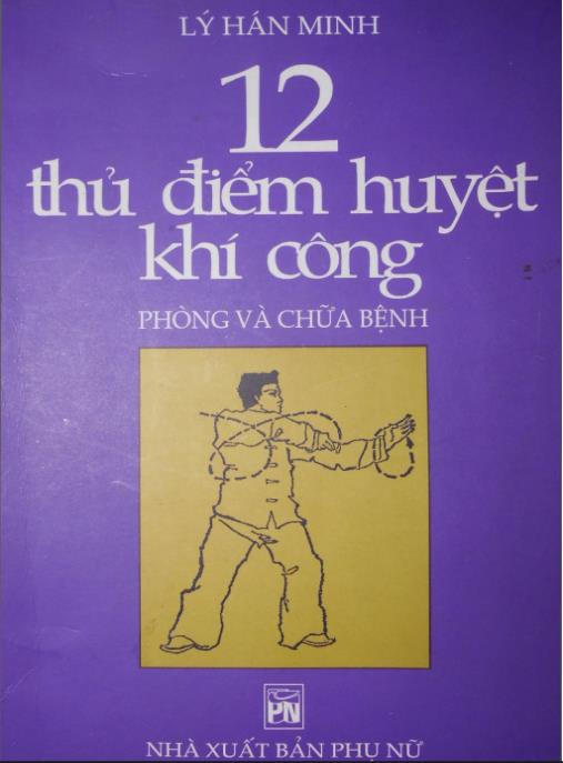 12 Thủ Điểm Huyệt Khí Công – Bí Quyết Sức Khỏe Cổ Truyền