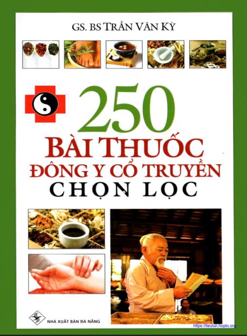Khám Phá 250 Bài Thuốc Đông Y Cổ Truyền Chọn Lọc Hay Nhất