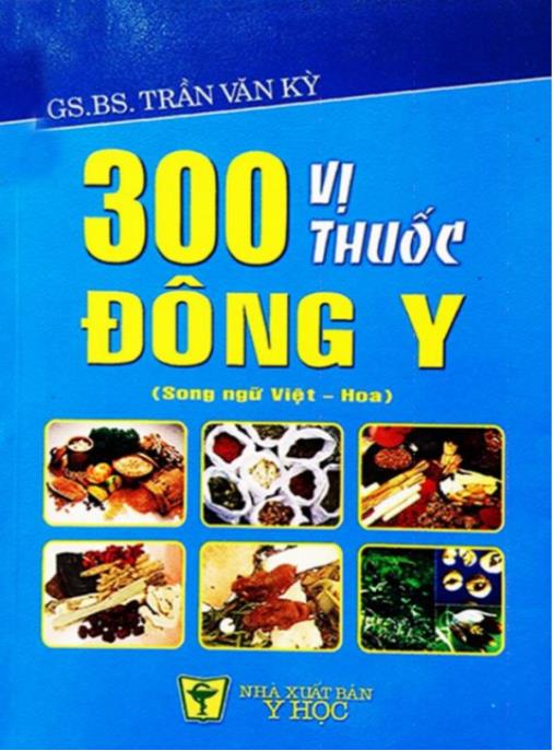 300 Vị Thuốc Đông Y – Cẩm Nang Y Học Cổ Truyền