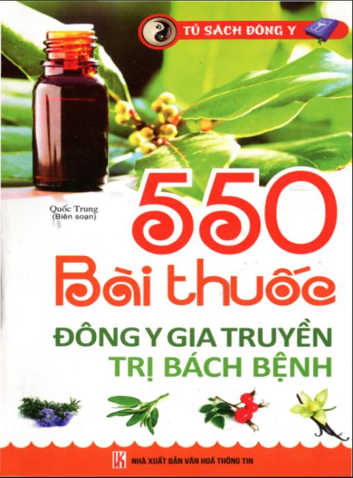 550 Bài Thuốc Đông Y Gia Truyền Trị Bách Bệnh – Bí Quyết Chữa Lành Tổ Tiên