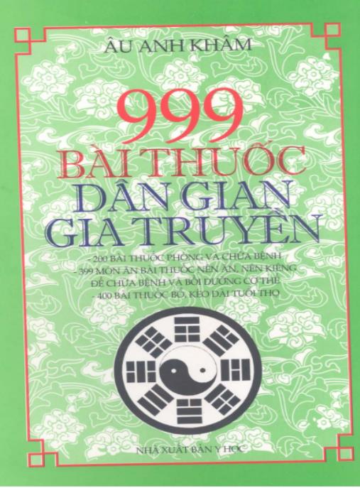 999 Bài Thuộc Dân Gian Gia Truyền – Bí Quyết Sức Khỏe Vàng Từ Tổ Tiên
