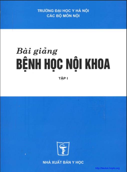 Bài Giảng Bệnh Học Nội Khoa Tập 1 – Tài Liệu Y Khoa Chuẩn Mực