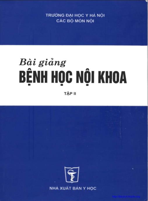 Bài Giảng Bệnh Học Nội Khoa Tập 2 – Tài Liệu Chuyên Sâu Cho Bác Sĩ