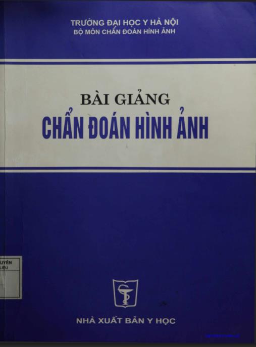 Bài Giảng Chẩn Đoán Hình Ảnh – Hướng Dẫn Chuyên Sâu Cho Bác Sĩ