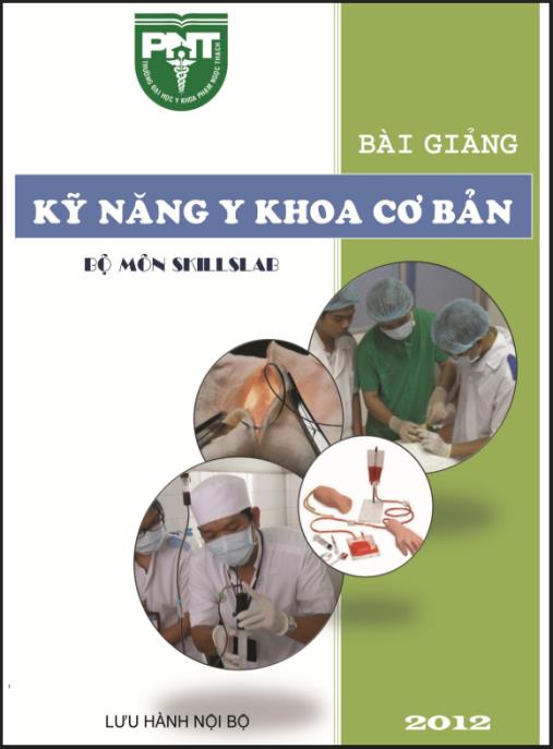 Bài Giảng Kỹ Năng Y Khoa Cơ Bản – Hướng Dẫn Thực Hành Chuẩn Y Khoa