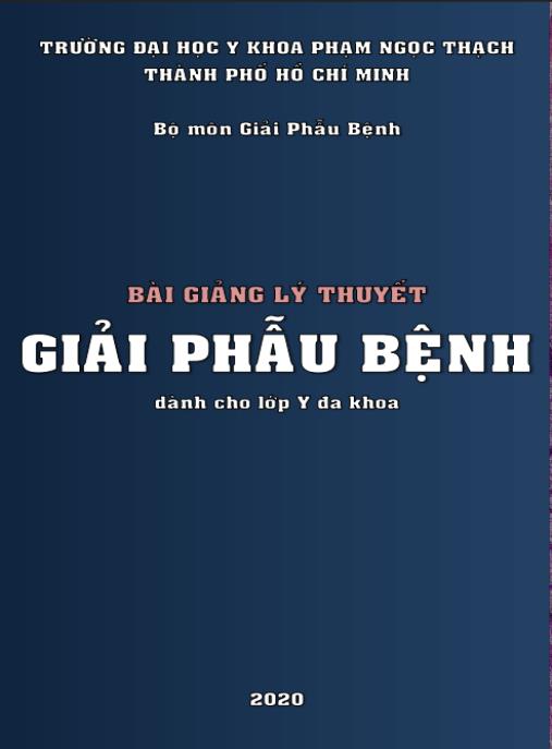 Bài Giảng Lý Thuyết Giải Phẫu Bệnh 2020 – Tài Liệu Y Khoa Chuẩn Ôn Thi