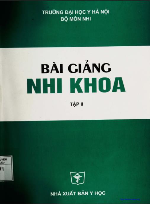 Bài Giảng Nhi Khoa Tập 2 – Tài Liệu Chuyên Sâu Cho Bác Sĩ Nhi Khoa