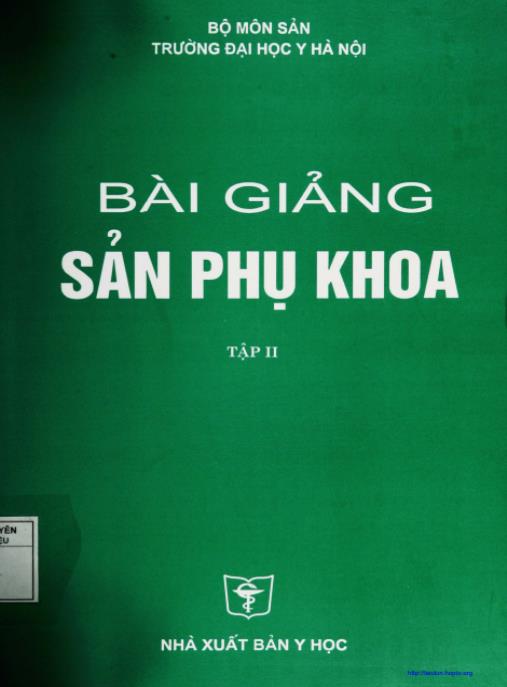 Bài Giảng Sản Phụ Khoa Tập 2 – Tài Liệu Chuyên Sâu Cho Bác Sĩ