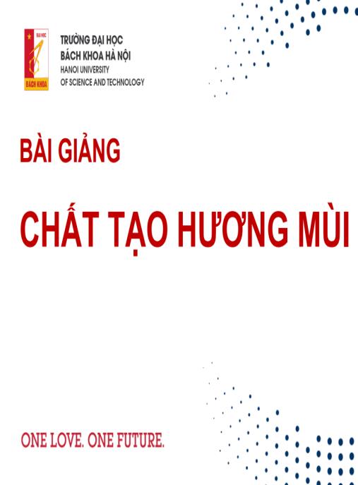 Bài giảng Chất tạo hương mùi – Bí quyết sáng tạo mùi hương đỉnh cao