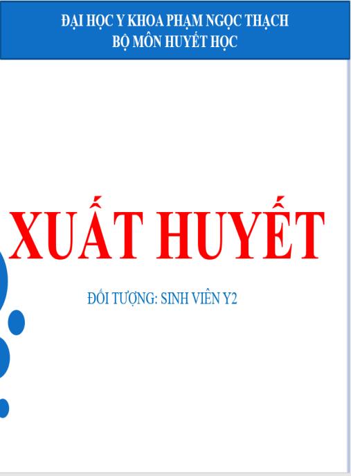 Bài giảng Huyết học, Xuất huyết – Kiến thức chuyên sâu cầm máu