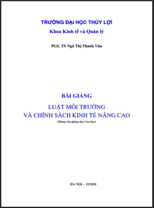 Bài giảng Luật môi trường và chính sách kinh tế nâng cao – Tài liệu học thuật chuyên sâu