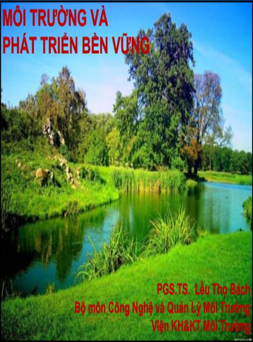 Bài giảng Môi trường và phát triển bền vững – Hướng dẫn toàn diện xây dựng tương lai xanh