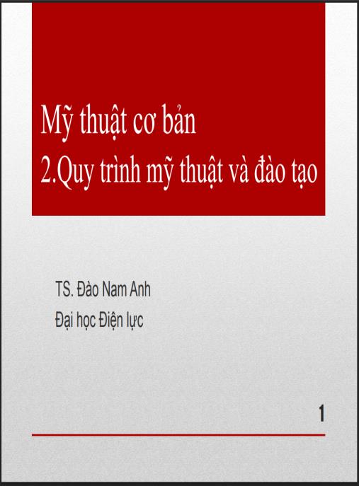Bài giảng Mỹ thuật cơ bản: Quy trình mỹ thuật và đào tạo – Nền tảng chuyên sâu cho họa sĩ