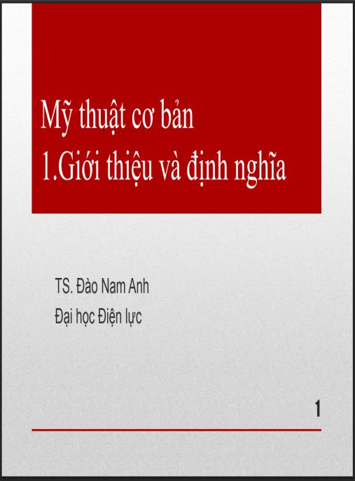 Bài giảng Mỹ thuật cơ bản – TS. Đào An Nam: Nền tảng vững chắc cho người mới