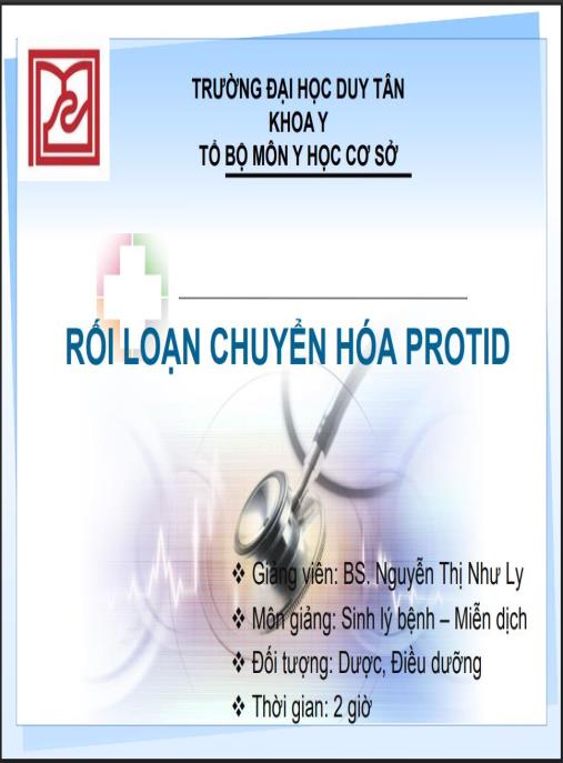 Bài giảng Rối loạn chuyển hóa protid – BS. Nguyễn Thị Như Ly