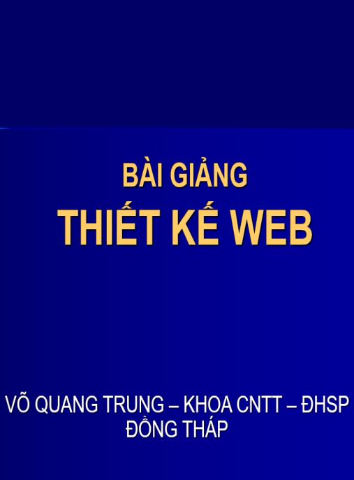 Bài giảng Thiết kế web – Hướng dẫn toàn diện HTML, JS & ASP từ ĐHSP Đồng Tháp