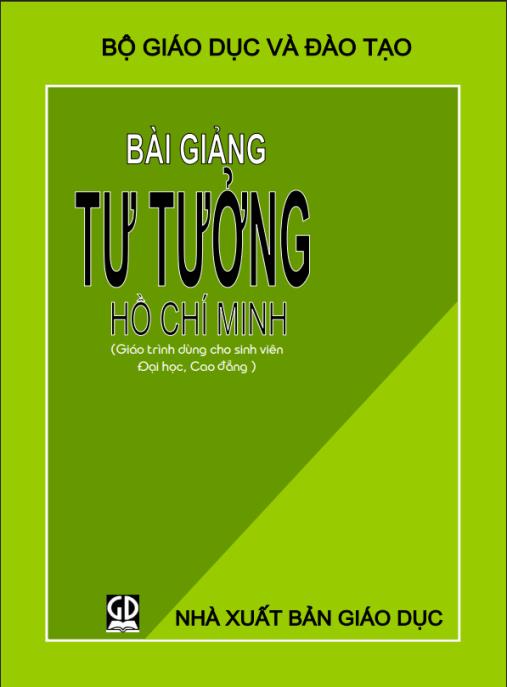 Bài giảng Tư tưởng Hồ Chí Minh – Tài liệu giáo dục kinh điển thiết yếu