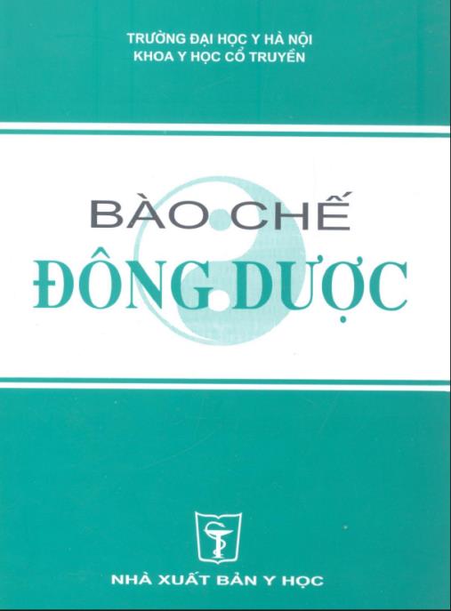 Bào Chế Đông Dược – Bí Quyết Làm Thuốc Hay Từ Thảo Dược Thiên Nhiên