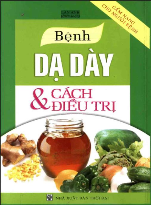 Bệnh Dạ Dày Và Cách Điều Trị – Bí Quyết Chữa Lành Hiệu Quả