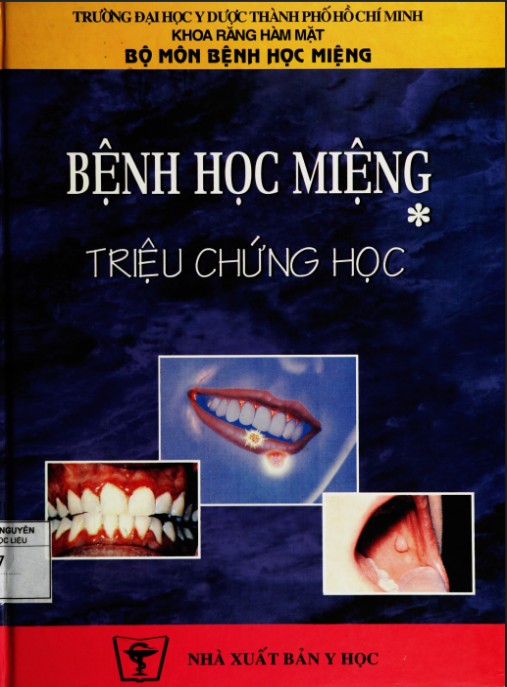 Bệnh Học Miệng Tập 1 – Triệu Chứng Học: Hướng Dẫn Chẩn Đoán Chuẩn Y Khoa