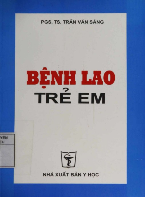 Bệnh Lao Trẻ Em – Cẩm Nang Chẩn Đoán, Điều Trị & Phòng Ngừa Toàn Diện