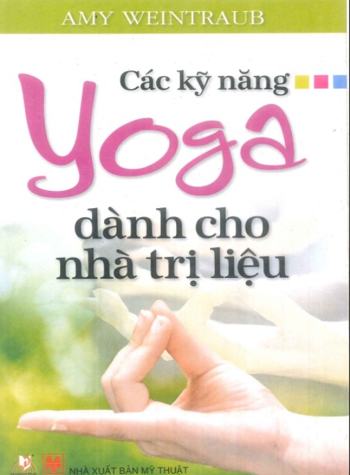 Các Kỹ Năng Yoga Dành Cho Nhà Trị Liệu – Bí Quyết Trị Liệu Hiệu Quả