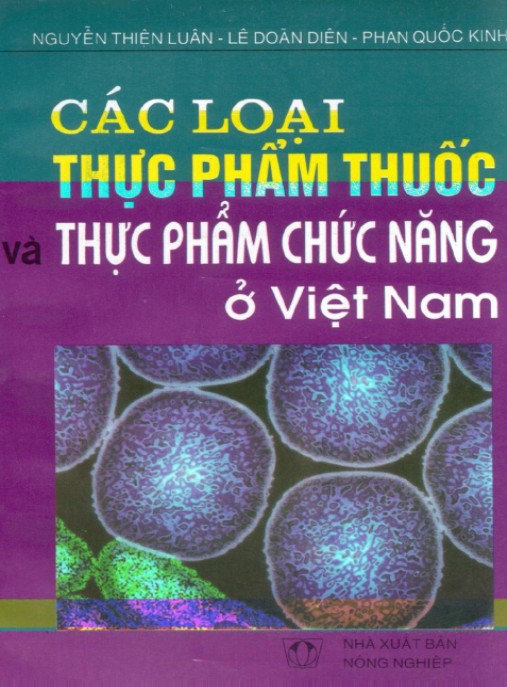 Khám Phá Các Loại Thực Phẩm Và Thực Phẩm Chức Năng Ở Việt Nam – Bí Quyết Sức Khỏe!