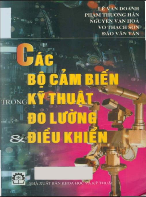 Các bộ cảm biến trong kỹ thuật đo lường và điều khiển – Phần 1 | Hướng dẫn chuyên sâu