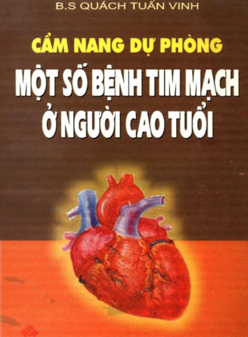 Cẩm Nang Dự Phòng Một Số Bệnh Tim Mạch Ở Người Cao Tuổi – Bí Quyết Sức Khỏe Vàng