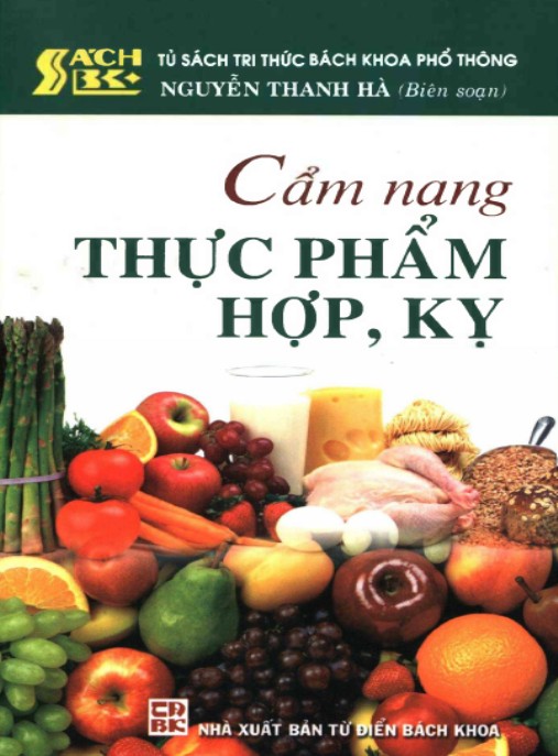 Cẩm Nang Thực Phẩm Hợp, Kỵ – Bí Quyết Ăn Uống Khỏe Mạnh Hàng Ngày