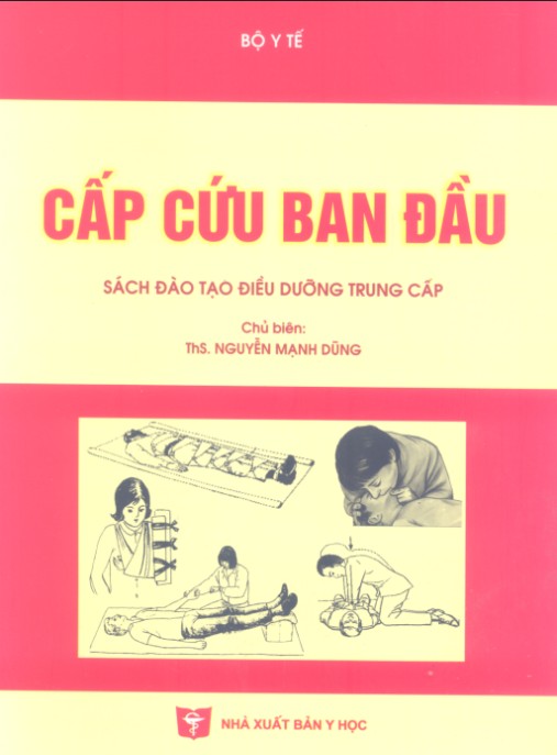 Cấp Cứu Ban Đầu – Hướng Dẫn Cứu Mạng Thiết Yếu Cho Mọi Người