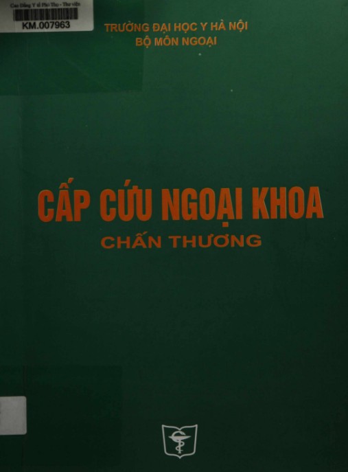 Cấp Cứu Ngoại Khoa Chẩn Thương – Hướng Dẫn Cứu Sống Siêu Tốc Cho Bác Sĩ