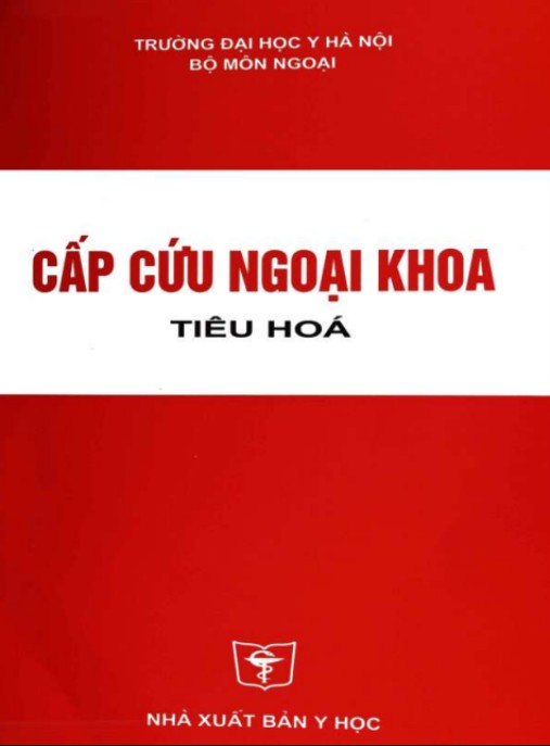 Cấp Cứu Ngoại Khoa – Tiêu Hóa: Hướng Dẫn Cấp Cứu Tiêu Hóa Khẩn Cấp