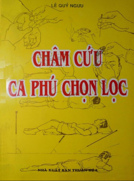 Châm Cứu Ca Phú Chọn Lọc – Tuyển Tập Kinh Điển Y Học Cổ Truyền