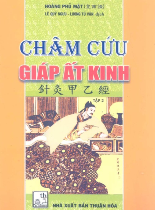 Châm Cứu Giáp Ất Kinh Tập 2 – Bí Quyết Châm Cứu Cổ Truyền Hiệu Quả
