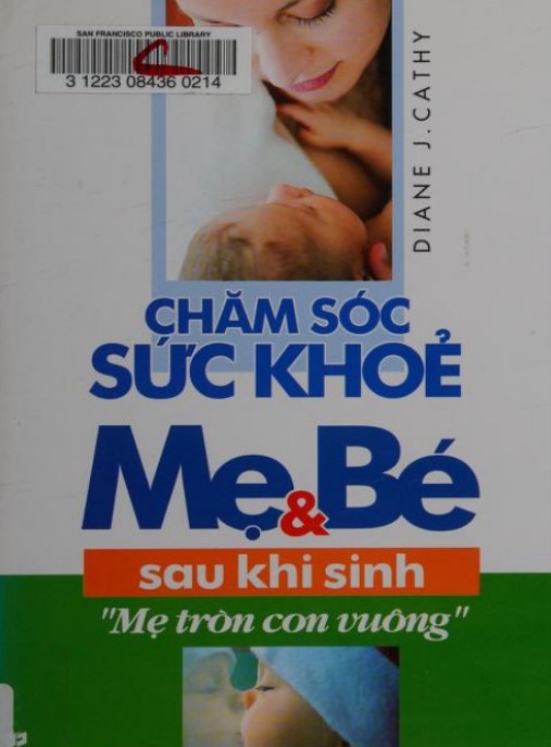 Hướng Dẫn Toàn Diện: Chăm Sóc Sức Khỏe Mẹ Và Bé Sau Khi Sinh Mẹ Tròn Con Vuông
