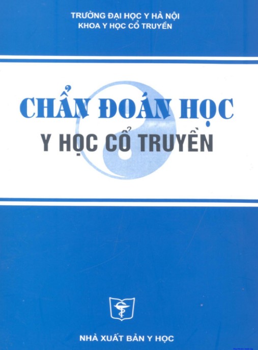 Chẩn Đoán Học – Y Học Cổ Truyền | Bí Quyết Chẩn Đoán Chính Xác YHCT