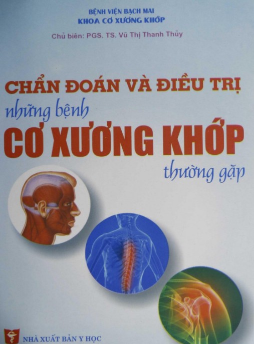 Chẩn Đoán Và Điều Trị Những Bệnh Cơ Xương Khớp Thường Gặp – Hướng Dẫn Chuyên Sâu